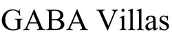 Заявка на торговельну марку № m202506869: gaba villas
