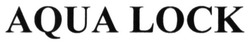 Свідоцтво торговельну марку № 239565 (заявка m201613724): aqua lock