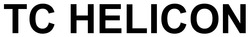 Заявка на торговельну марку № m202507796: тс; tc helicon