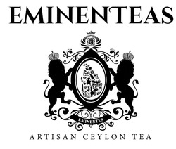 Свідоцтво торговельну марку № 323020 (заявка m202017215): artisan ceylon tea; eminenteas; eminentes; е