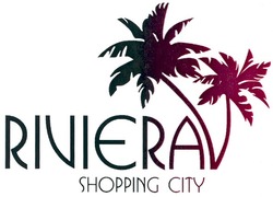 Заявка на торговельну марку № m200907526: riviera shopping city; rivierav; riviєrav