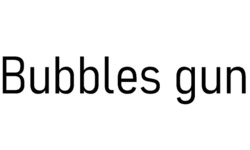 Заявка на торговельну марку № m202517325: bubbles gun