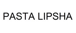 Заявка на торговельну марку № m202316196: pasta lipsha