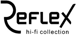 Свідоцтво торговельну марку № 152128 (заявка m201103047): reflex hi-fi collection