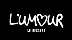 Заявка на торговельну марку № m202418779: lumour; l'umour le dessert