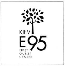 Свідоцтво торговельну марку № 134475 (заявка m201017971): kiev e95 first outlet center; е95