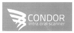 Заявка на торговельну марку № m201418302: condor; intra oral scanner