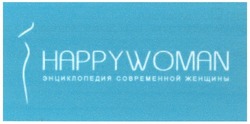 Заявка на торговельну марку № m200910793: happywoman; энциклопедия современной женщины