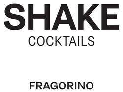 Свідоцтво торговельну марку № 332288 (заявка m202110314): shake cocktails fragorino