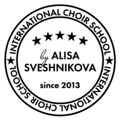Заявка на торговельну марку № m202303019: since 2013; by alisa sveshnikova; international choir school