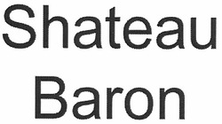 Свідоцтво торговельну марку № 140509 (заявка m201005283): shateau baron