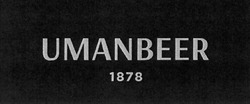 Заявка на торговельну марку № m201910669: umanbeer 1878; uman beer