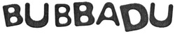 Свідоцтво торговельну марку № 294011 (заявка m201905793): bubbadu