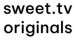 Заявка на торговельну марку № m202516631: sweet tv originals; sweet.tv originals