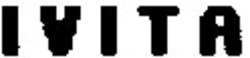 Заявка на торговельну марку № 95061979: ivita
