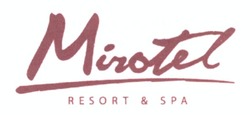 Свідоцтво торговельну марку № 146950 (заявка m201113712): mirotel; resort & spa