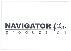 Свідоцтво торговельну марку № 85248 (заявка m200607408): navigator film; production