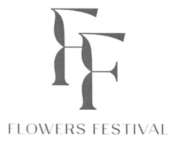 Заявка на торговельну марку № m202301896: flowers festival; ff