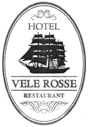 Заявка на торговельну марку № m201607192: hotel; vele rosse; restaurant
