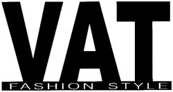 Свідоцтво торговельну марку № 93030 (заявка m200702364): vat; fashion style