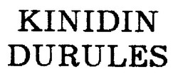 Свідоцтво торговельну марку № 9979 (заявка 93125946): kinidin durules