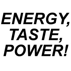 Заявка на торговельну марку № m202012577: energy, taste, power!