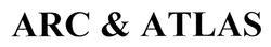 Свідоцтво торговельну марку № 285666 (заявка m201823000): arc&atlas; arc atlas