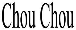 Заявка на торговельну марку № m202506809: chou chou