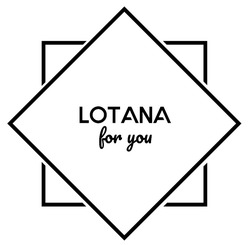 Свідоцтво торговельну марку № 339961 (заявка m202123797): lotana for you