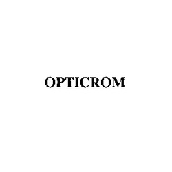 Свідоцтво торговельну марку № 1328 (заявка 61562/SU): opticrom
