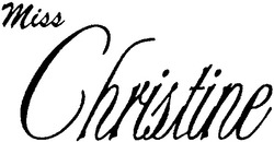 Заявка на торговельну марку № 2003032516: miss christine
