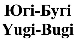 Свідоцтво торговельну марку № 314062 (заявка m202004515): yugi-bugi; yugi bugi; югі-бугі; югі бугі