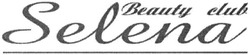Свідоцтво торговельну марку № 49571 (заявка 2003043975): beauty club; selena