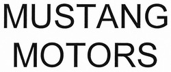 Заявка на торговельну марку № m201718550: mustang motors