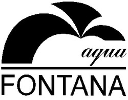 Свідоцтво торговельну марку № 25096 (заявка 99082827): aqua fontana