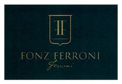 Свідоцтво торговельну марку № 290276 (заявка m201809476): ff; fonz ferroni