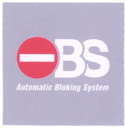 Заявка на торговельну марку № m200721927: obs; automatic bloking system