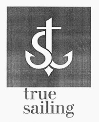 Свідоцтво торговельну марку № 305212 (заявка m201925130): st; true sailing