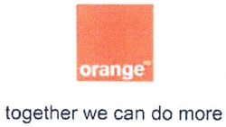Свідоцтво торговельну марку № 146272 (заявка m200821770): orange; together we can do more