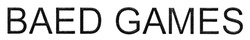 Заявка на торговельну марку № m201810480: baed games