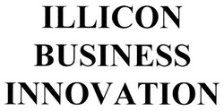 Заявка на торговельну марку № m201009140: illicon business innovation