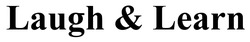 Заявка на торговельну марку № m202512698: laugh & learn