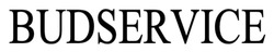 Заявка на торговельну марку № m202605592: budservice