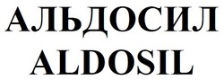 Свідоцтво торговельну марку № 340854 (заявка m202124700): aldosil; альдосил