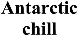 Свідоцтво торговельну марку № 55051 (заявка 2004043615): antarctic chill