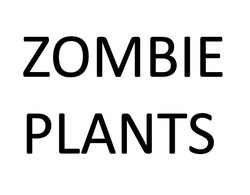 Заявка на торговельну марку № m202508018: zombie plants