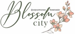 Заявка на торговельну марку № m201906005: blossom city; флористична компанія