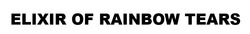Заявка на торговельну марку № m202523645: elixir of rainbow tears
