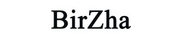 Свідоцтво торговельну марку № 321687 (заявка m202019933): bir zha; birzha