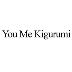 Свідоцтво торговельну марку № 298501 (заявка m201914307): you me kigurumi; ме